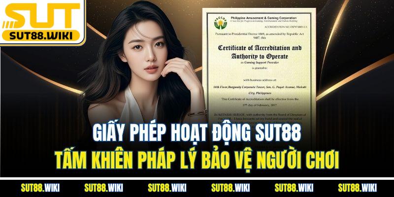 Giấy Phép Hoạt Động SUT88: Tấm Khiên Pháp Lý Bảo Vệ Người Chơi