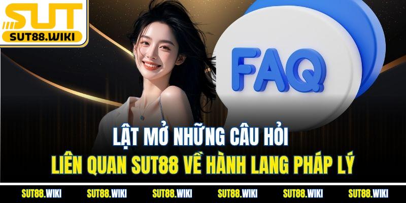 Lật Mở Những Câu Hỏi Liên Quan SUT88 Về Hành Lang Pháp Lý